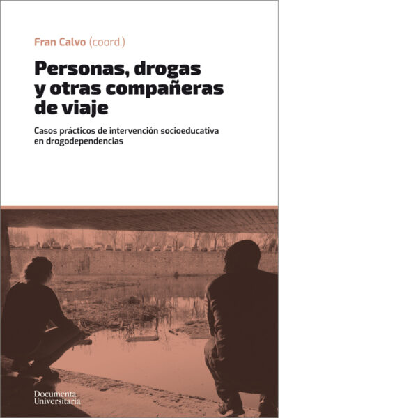 Personas, drogas y otras compañeras de viaje