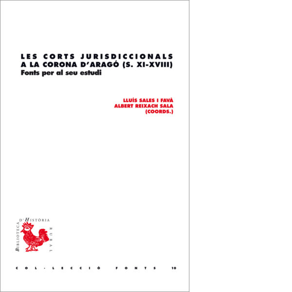 Les corts jurisdiccionals a la Corona d’Aragó (s. XI-XVIII)
