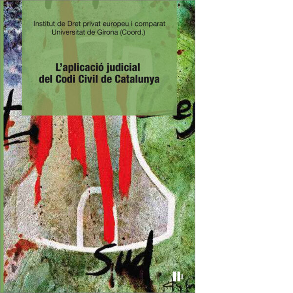 L'aplicació judicial del Codi Civil de Catalunya
